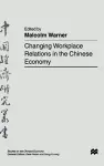 Changing Workplace Relations in the Chinese Economy cover