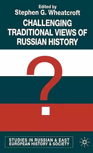 Challenging Traditional Views of Russian History cover