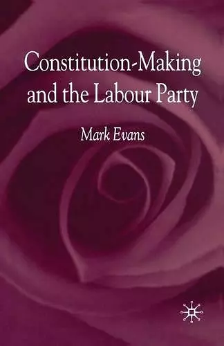 Constitution-Making and the Labour Party cover