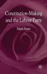 Constitution-Making and the Labour Party cover