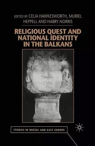 Religious Quest and National Identity in the Balkans cover