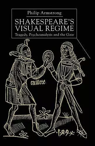 Shakespeare’s Visual Regime cover