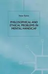 Philosophical and Ethical Problems in Mental Handicap cover