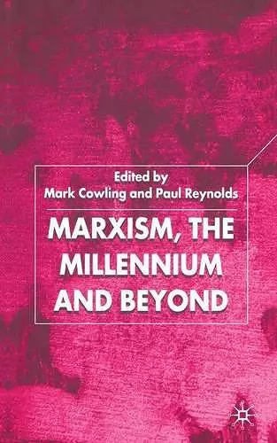 Marxism, the Millennium and Beyond cover