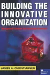 Building the Innovative Organization cover