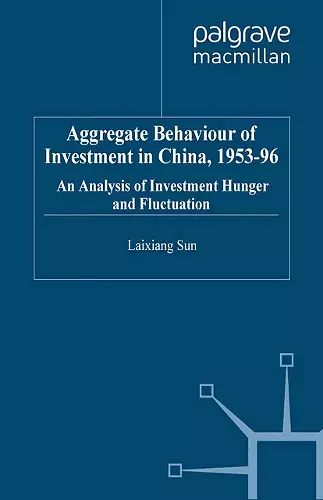Aggregate Behaviour of Investment in China, 1953–96 cover