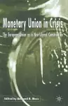 Monetary Union in Crisis cover