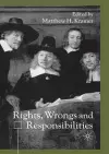 Rights, Wrongs and Responsibilities cover