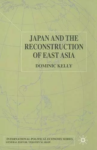 Japan and the Reconstruction of East Asia cover