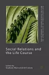 Social Relations and the Life Course cover