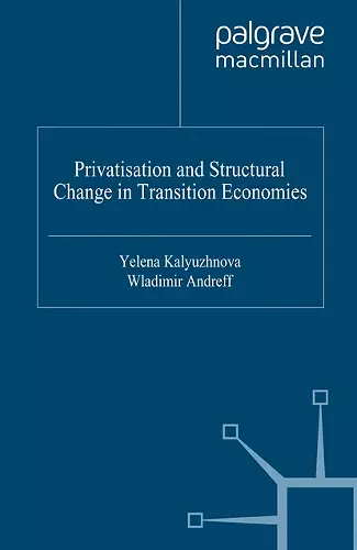 Privatisation and Structural Change in Transition Economies cover