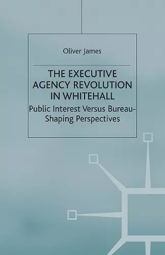 The Executive Agency Revolution in Whitehall cover