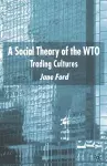 A Social Theory of the WTO cover