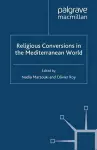 Religious Conversions in the Mediterranean World cover