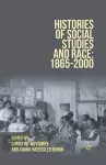 Histories of Social Studies and Race: 1865–2000 cover