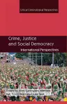 Crime, Justice and Social Democracy cover