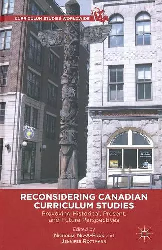Reconsidering Canadian Curriculum Studies cover
