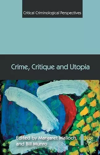 Crime, Critique and Utopia cover