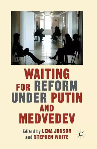 Waiting For Reform Under Putin and Medvedev cover