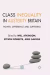 Class Inequality in Austerity Britain cover