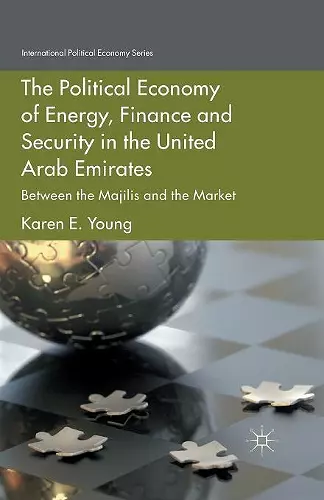 The Political Economy of Energy, Finance and Security in the United Arab Emirates cover