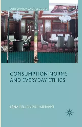 Consumption Norms and Everyday Ethics cover
