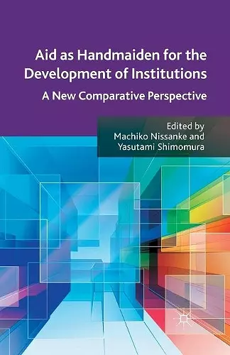 Aid as Handmaiden for the Development of Institutions cover