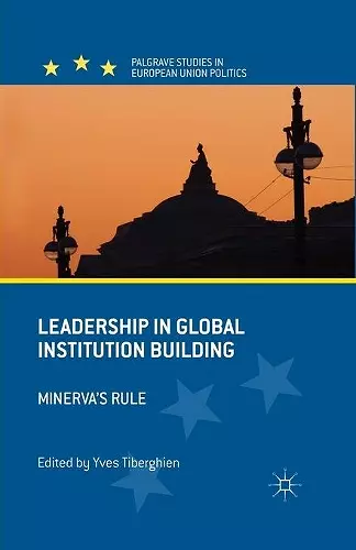 Leadership in Global Institution Building cover