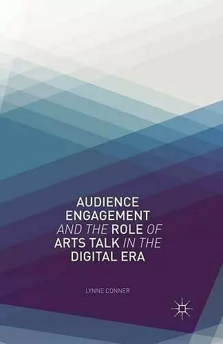 Audience Engagement and the Role of Arts Talk in the Digital Era cover