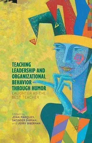 Teaching Leadership and Organizational Behavior through Humor cover