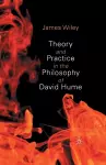 Theory and Practice in the Philosophy of David Hume cover