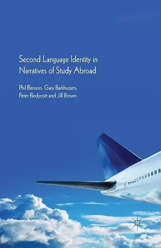 Second Language Identity in Narratives of Study Abroad cover