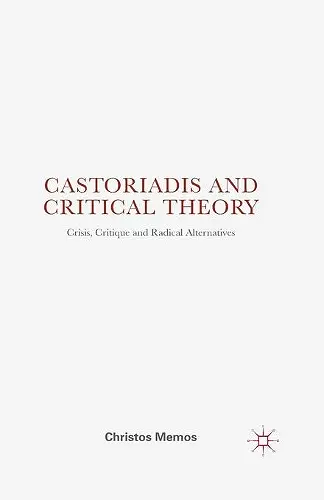 Castoriadis and Critical Theory cover