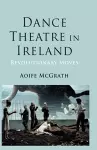 Dance Theatre in Ireland cover