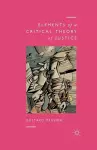 Elements of a Critical Theory of Justice cover