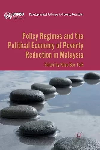 Policy Regimes and the Political Economy of Poverty Reduction in Malaysia cover