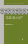 Citizens, Community and Crime Control cover