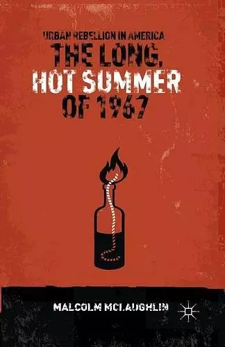 The Long, Hot Summer of 1967 cover