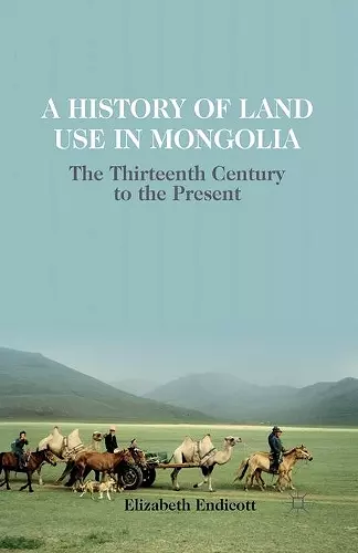 A History of Land Use in Mongolia cover
