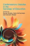 Contemporary Debates in the Sociology of Education cover
