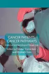 Cancer Patients, Cancer Pathways cover