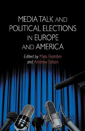 Media Talk and Political Elections in Europe and America cover