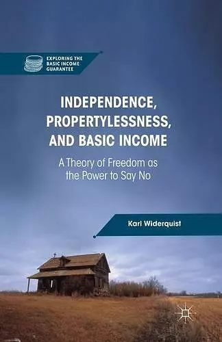 Independence, Propertylessness, and Basic Income cover