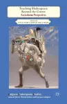 Teaching Shakespeare Beyond the Centre cover