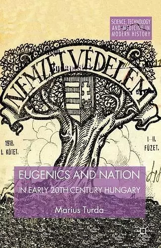 Eugenics and Nation in Early 20th Century Hungary cover