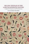 Selling Textiles in the Long Eighteenth Century cover