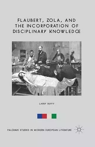 Flaubert, Zola, and the Incorporation of Disciplinary Knowledge cover