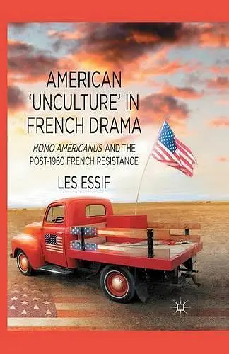 American ‘Unculture’ in French Drama cover