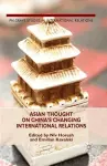 Asian Thought on China's Changing International Relations cover