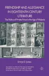 Friendship and Allegiance in Eighteenth-Century Literature cover